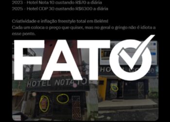 É #FATO: Hotel Nota 10, em Belém, mudou nome para Hotel COP 30 e aumentou diária de R$ 70 para R$ 6,3 mil | Fato ou Fake